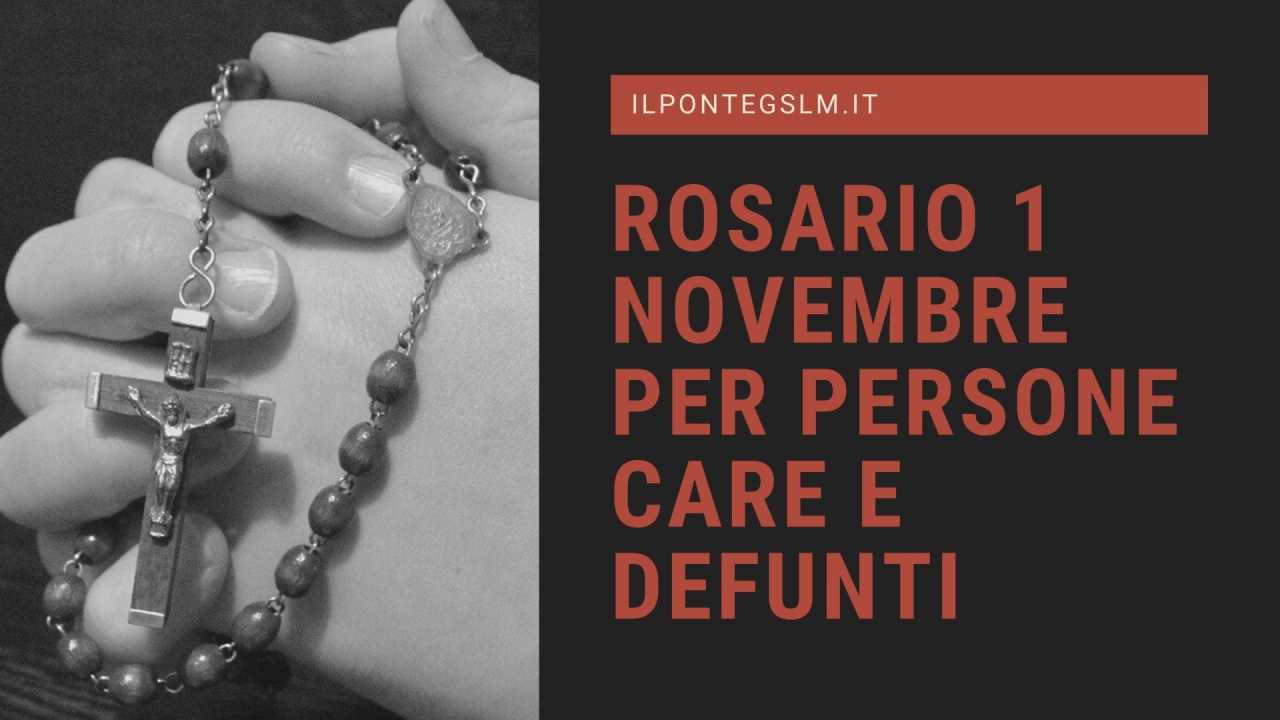 2020nov01 rosario per cari e defunti