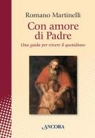 Con Amore di Padre di Don Romano Martinelli